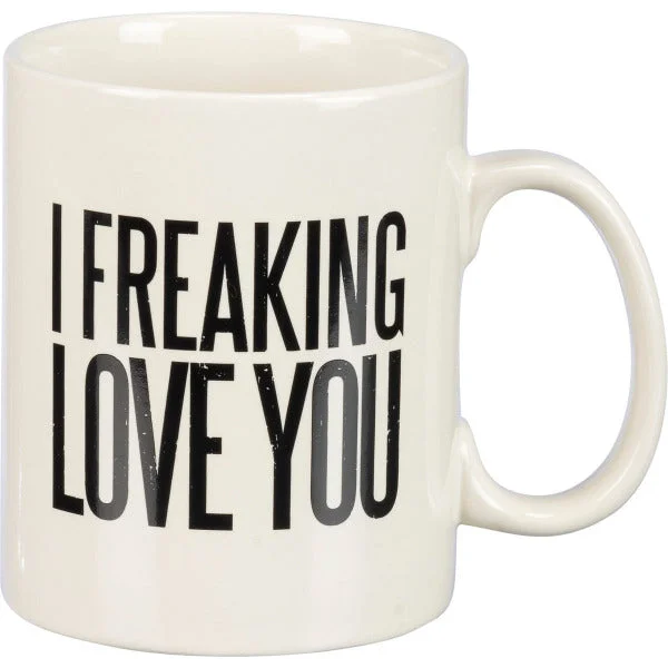 20 Oz. Mug I Freaking Love You