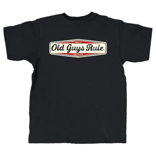 Old Guys Rule T-Shirt Aged To Perfection