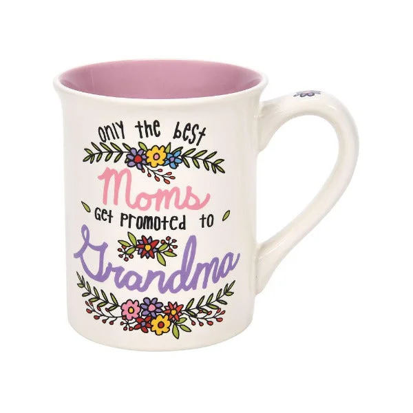 Our Name Is Mud Promoted to Grandmas Mug 16 oz